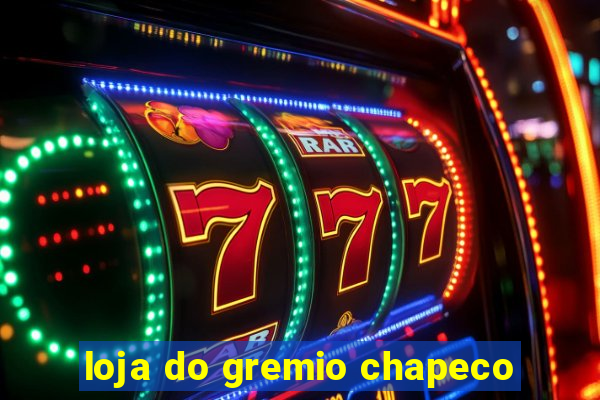 loja do gremio chapeco
